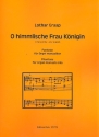 O himmlische Frau Knigin fr Orgel (manualiter)