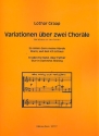 Variationen ber 2 Chorle fr Orgel (manualiter)