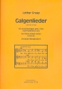 Galgenlieder fr gem Chor (SAM) a cappella Partitur