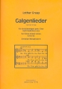 Galgenlieder fr gem Chor (SAM) a cappella Partitur