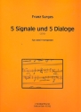 5 Signale und 5 Dialoge fr 2 Trompeten 2 Spielpartituren