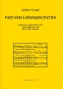 Fast eine Liebesgeschichte fr gem Chor a cappella Partitur