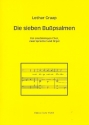 Die sieben Bupsalmen fr 2 Sprecher, Chor unisono und Orgel Partitur