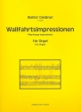 Wallfahrtsimpressionen fr Orgel