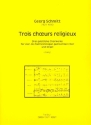 3 Choeurs religieux fr gem Chor und Orgel Partitur
