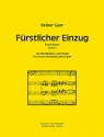 Frstlicher Einzug fr 2 Trompeten, 2 Posaunen und Orgel Partitur und Stimmen