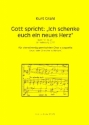 Gott spricht Ich schenke euch ein neues Herz f�r gem Chor a cappella (Streicher oder Orgel ad lib) Partitur