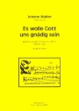 Es wolle Gott uns gndig sein fr gem Chor a cappella Partitur