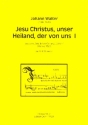 Jesu Christus unser Heiland der von uns Nr.1 fr gem Chor a cappella Partitur