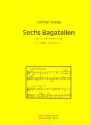 6 Bagatellen ber Du meine Seele singe fr Violine und Violoncello 2 Spielpartituren