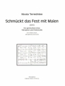 Schmckt das Fest mit Maien (2013) fr gem Chor, Vibraphon und Violoncello Stimmen (Vibraphon und Violoncello)