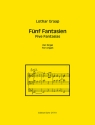 5 Fantasien fr Orgel