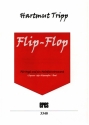 Flip-Flop fr Orgel und ein Melodieinstrument (Sopran- oder Alsaxophon/Oboe) Partitur und Stimmen