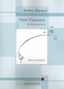 5 Chansons fr Flte, Oboe, Klarinette, Horn und Fagott Partitur und Stimmen