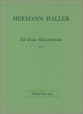 Haller, Herrmann 11 kleine Klavierstcke op 26 Klavier