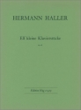 Haller, Herrmann 11 kleine Klavierstcke op 26 Klavier