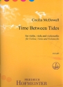 Time between Tides fr Violine, Viola und Violoncello Partitur und Stimmen