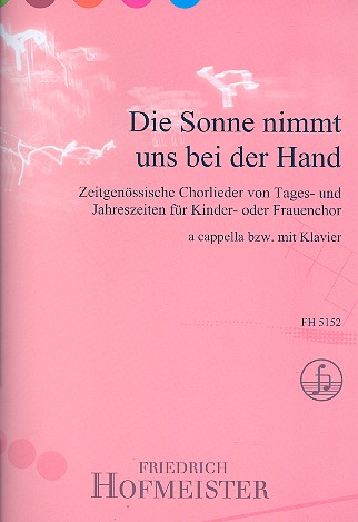 Die Sonne nimmt uns bei der Hand fr Kinderchor (Frauenchor) a cappella (z.T. mit Klavier) Partitur