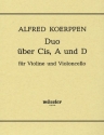 Duo ber Cis, A und D Violine und Violoncello