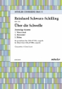 ber die Schwelle op. 76 gemischter Chor (SSAATTBB) Chorpartitur