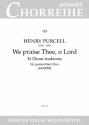 We praise Thee, o Lord Z 230/1 gemischter Chor (SSATBB) Chorpartitur