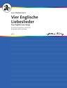 Vier englische Liebeslieder fr mittlere Singstimme und Klavier