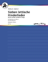 Sieben lettische Kinderlieder op.65 fr Singstimme und Klavier