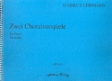 Zwei Choralvorspiele WV17 fr Orgel