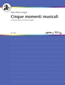 Langer, Hans-Klaus Cinque momenti musicali fr Oboe, Klarinette, Fagott