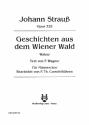 Strau (Sohn), Johann Geschichten aus dem Wiener Wald op. 325 fr Mnnerchor (TTBB) und Klavier Partitur (= Klavierstimme)