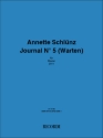 Schlnz, Annette Journal No 5 (Warten) Classical Klavierauszug