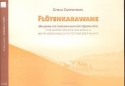 Fltenkarawane  fr Sopranblockflte (Querflte) oder andere Melodieinstrumente, mit Akkordsymbolen