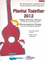 Playing together 2012 fr Gitarren-Ensemble Partitur und Stimmen