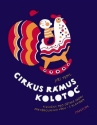 Cirkus Rmus fr Kinderchor, Klavier und Schlagzeug Chorpartitur