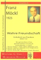 Wahre Freundschaft MWV142 fr gem Chor, gemeinsamen Gesang und 4 Instrumente Partitur und Stimmen (plus 30 Chorpartituren)