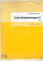Farbschimmerungen II fr Orgel zu 4 Hnden 2 Spielpartituren