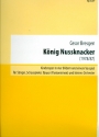 Knig Nussknacker fr Snger, Schauspieler, Tnzer (Pantomimen) und kleines Orchester Partitur