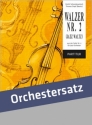 Walzer Nr.2 aus der Suite Nr.2 fr Orchester Partitur und Stimmen (Kopiervorlagen)