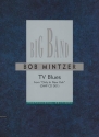 Mintzer, Bob - TV Blues fr Big Band mit Text Partitur und Stimmen