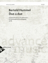 Hummel, Bertold - Due a due op. 88A fr Sopran-Saxophon und Schlagzeug Spielpartitur