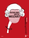Bowling with Mozart fr 2 Klarinetten Spielpartitur