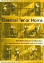 Classical Tenor Horns fr 3 Tenorhrner Partitur und Stimmen