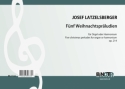 Latzelsberger, Josef, Fnf kleine Weihnachtsprludien op.217 Orgel,Harmonium Spielnoten