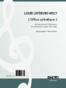 Lefbure-Wely, Louis, L'Office catholique 2 op.148 Orgel,Harmonium Spielnoten