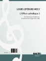 Lefbure-Wely, Louis, L'Office catholique 3 op.148 Orgel,Harmonium Spielnoten