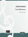 BN17426  Franck, Cesar,  Trois Offertoires pour Grand Orgue