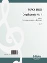 Buck, Sir Percy Carter , Orgelsonate Nr. 1 Es-Dur op.3 Orgel Spielnoten