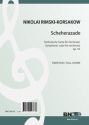 Rimski-Korsakow, Nikolai, Scheherazade - Sinfonische Suite op.35 Groes Orchester Partitur