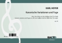 Kanonische Variationen und Fuge  fr Orgel