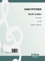 Pfitzner, Hans, Sechs Lieder op.40 Klavier,Singstimme Spielnoten